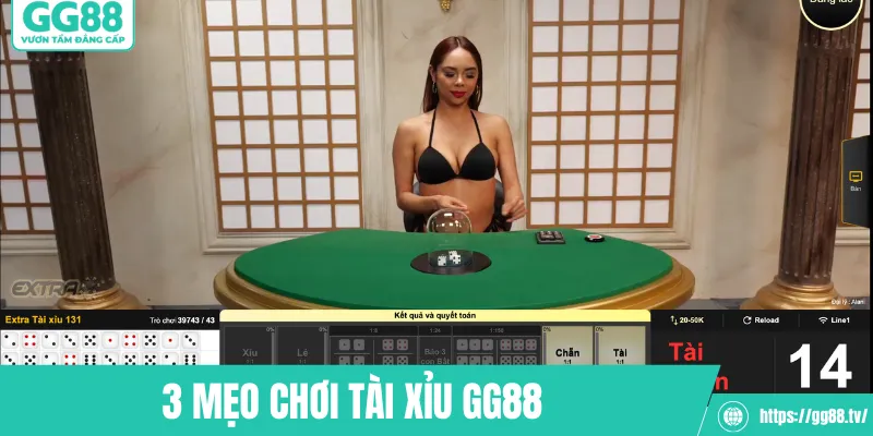3 mẹo chơi tài xỉu GG88