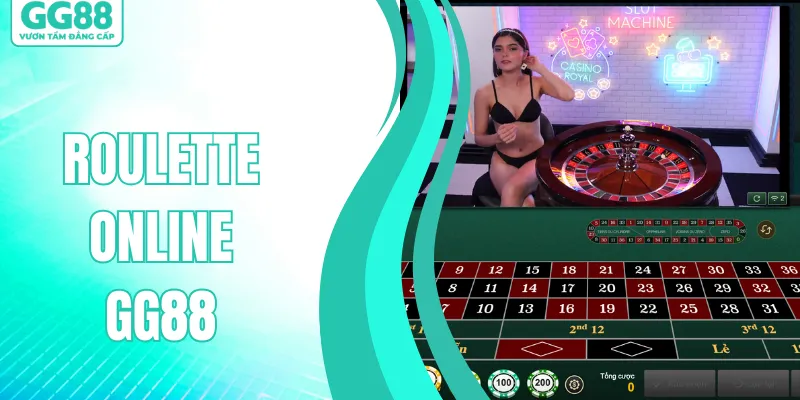 Roulette Online GG88 | Bỏ Túi Công Thức Đặt Cược Tiền Tỷ